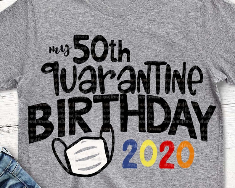 Download My 50th Birthday The One Where I Was Quarantined 2020 ...