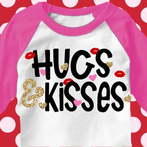 hugs and kisses svg, valentines day svg, svg valentines, valentine's day shirt, lOVE svg, valentine's SVG, svg, dxf, EPS, girls svg files