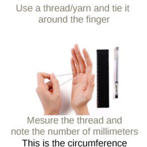 May include: A hand with a thread wrapped around a finger. A ruler and pen are next to the hand. The text "Mesure the thread and note the number of millimeters. This is the circumference" is below the image.