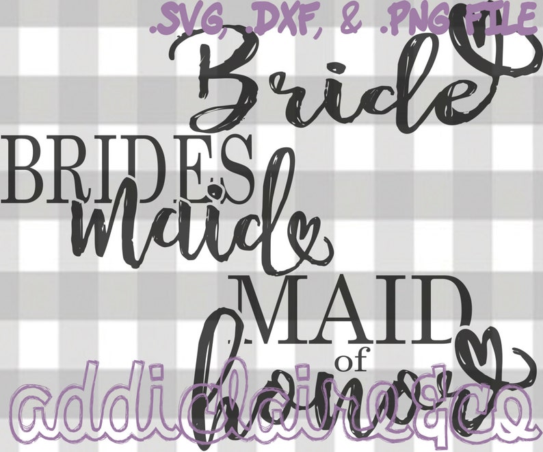 Download Bride Bridesmaid & Maid of Honor Files svg dxf png | Etsy