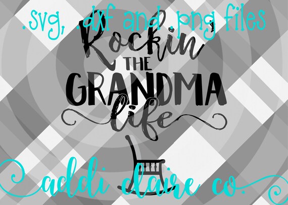 rockin the grandma life