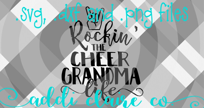 Download Rockin' the Cheer Grandma Life Files svg dxf png | Etsy