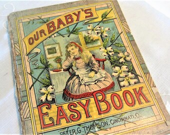 1886 Children's Story Book Our Baby's Easy Book Antique Baby Book Rare Child Book 1800s