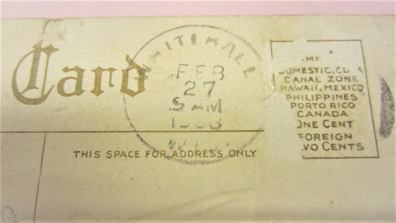 Puede incluir: Una postal vintage con un sello fechado el 27 de febrero de 1903. El sello dice "Domestic, CL, Canal Zone, Hawaii, Mexico, Philippines, Porto Rico, Canada, One Cent, Foreign Two Cents". La postal tiene el texto "Card" y "This space for address only".