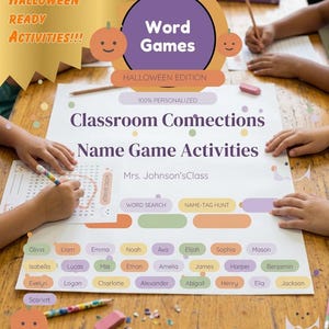 May include: A white activity sheet titled Classroom Connections Name Game Activities Halloween Edition with colorful name tags for students like Olivia, Liam, and Emma. The sheet includes word search and name-tag hunt sections with pumpkin icons.