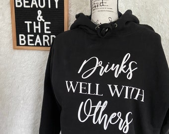 Drinks Well With Others TailGate Hoodie | Beer Holder Hoodie | Camping Hoodie | Tailgate Sweatshirt | Adulting