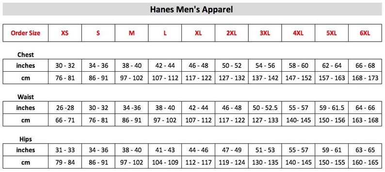May include: Size chart for men's apparel from Hanes. The chart shows sizes from XS to 6XL, with measurements in inches and centimeters for chest, waist, and hips.