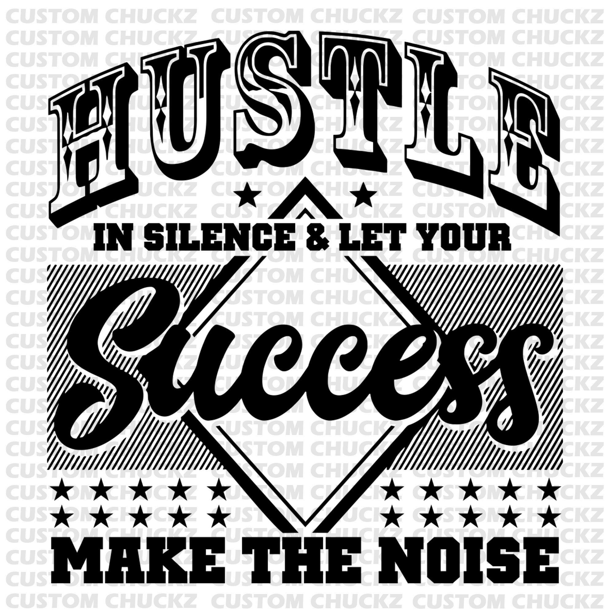 hustle in silence