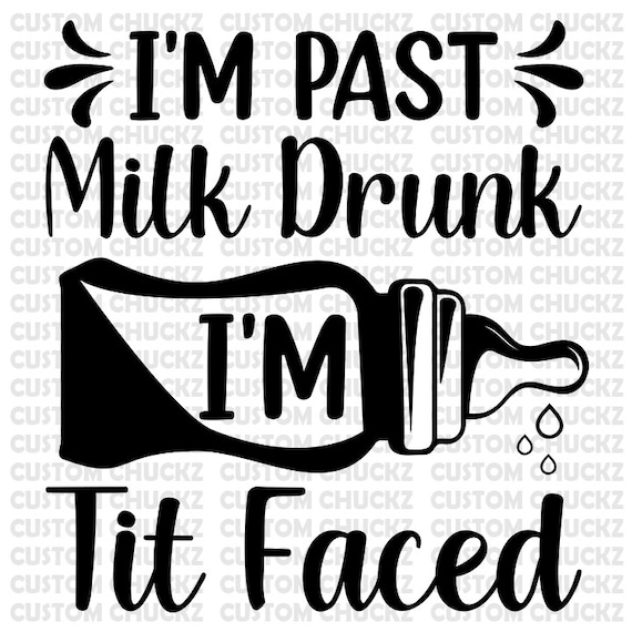 Past Milk Drunk File Png Baby Vector Funny Baby Quotes - Etsy Past Milk Drunk File Png Baby Vector Funny Baby Quotes - Etsy