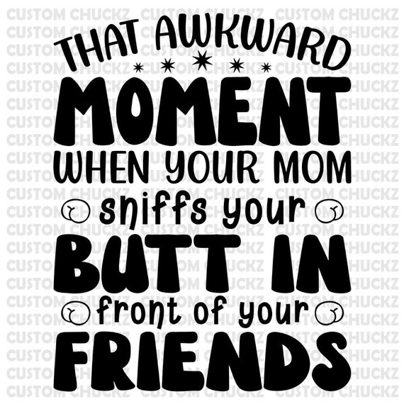 Awkward Moment File Png Baby Vector Funny Baby Quotes EPS - Etsy UK Awkward Moment File Png Baby Vector Funny Baby Quotes EPS - Etsy UK