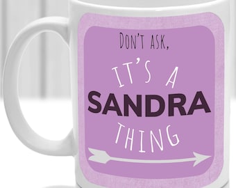 Sandra's mug, It's a Sandra thing, (pink)