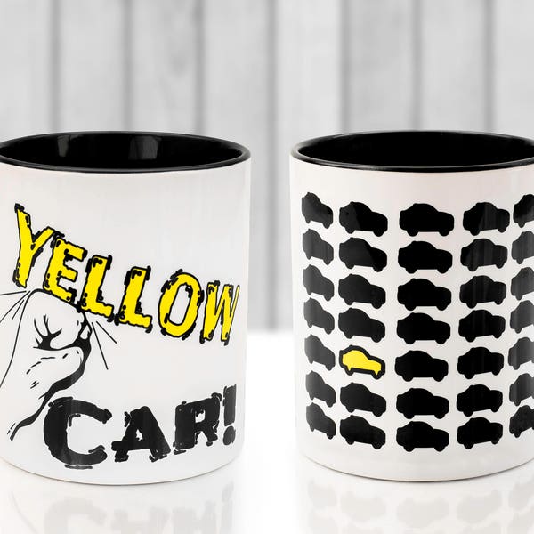 Yellow Car mug. Comedy gift for Yellow car game fan