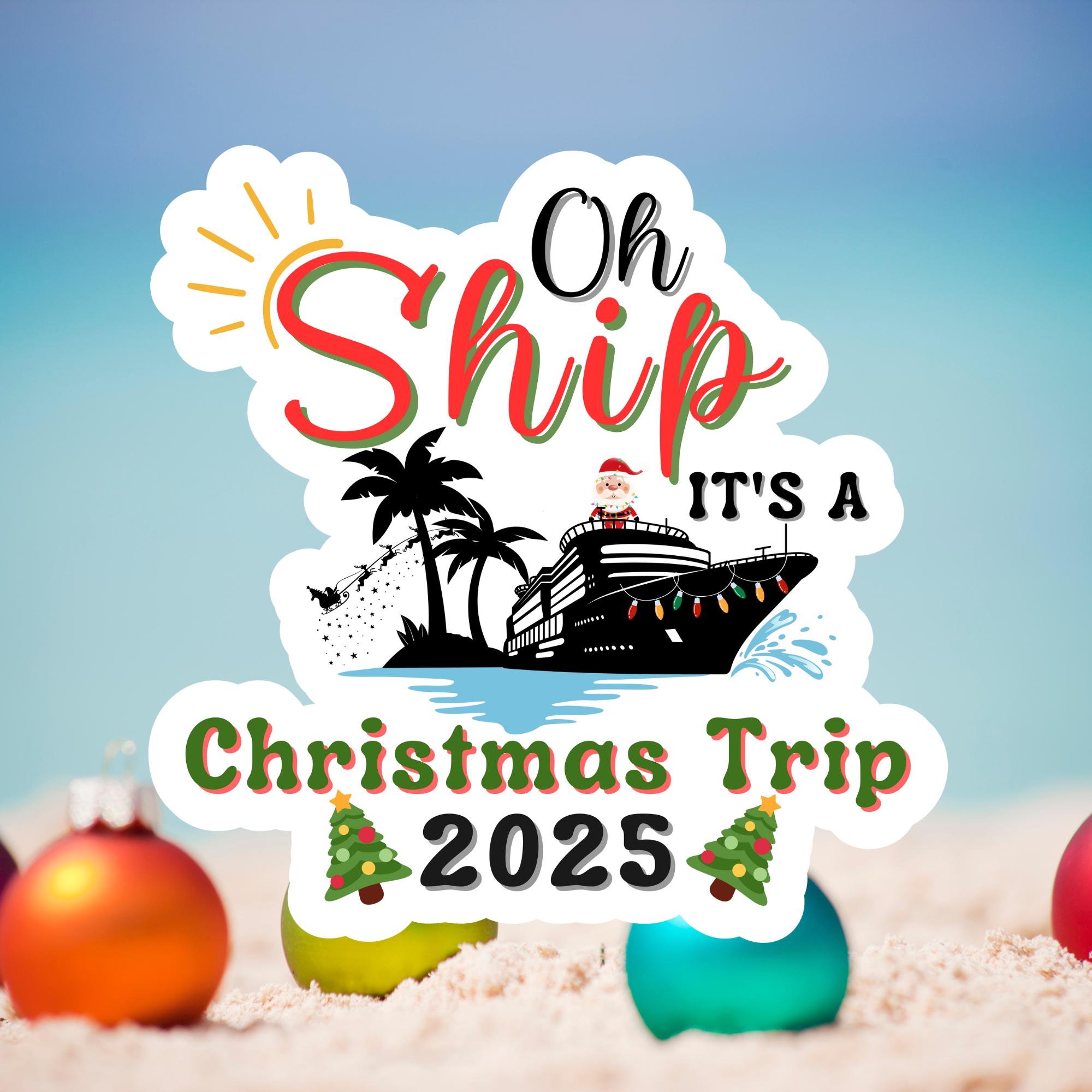 Oh Ship It's A Christmas Trip Cruise Magnet | Christmas Cruise Decor | Christmas Cruise Ship Magnet | Christmas Family Cruise Door Magnet