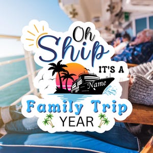 Oh Ship It's A Family Trip Cruise Door Magnet | Family Cruise Decor | Family Cruise Magnet for door | Family Group Cruise Magnet image 1