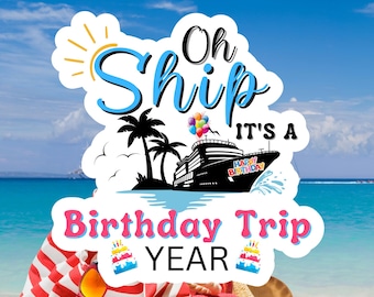 Oh Ship It's A Birthday Trip Cruise Door Magnet | Birthday Cruise Decor | Happy Birthday Cruise Magnet for door | Birthday Cruise Magnet