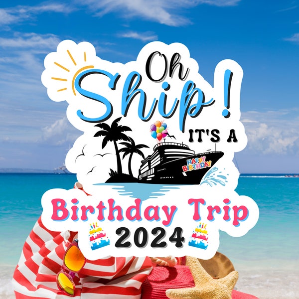 Oh Ship It's A Birthday Trip Cruise Door Magnet | Birthday Cruise Decor | Happy Birthday Cruise Magnet for door | Birthday Cruise Magnet