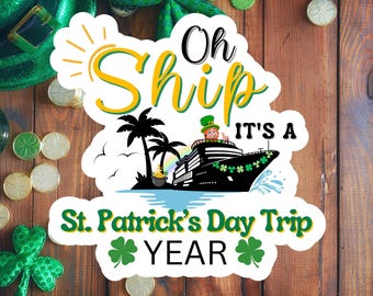 Oh Ship It's A St. Patrick's Day Trip Cruise Magnet | St. Patrick's Cruise Decor | Lucky Cruise Door Magnet | Irish Cruise | St. Pats