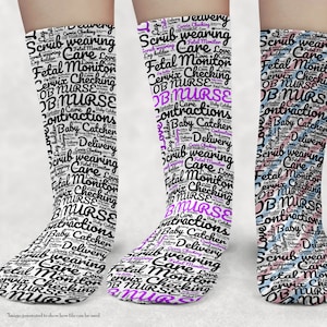 May include: Three pairs of white socks with black text that reads "Scrub wearing", "Care", "Fetal Monitor", "Cervix Checking", "OB Nurse", "Contractions", "Baby Catcher", "Delivery", and more. The socks have purple, blue, and pink accents.