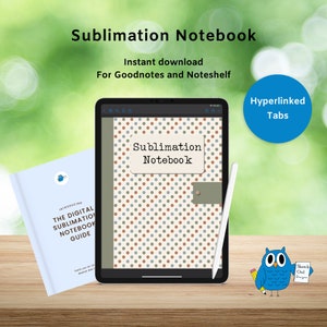 Digital Sublimation Notebook, Small Business Notebook, Sublimation Heat Settings Tracker, Small Business Digital Planning, Digital Planning