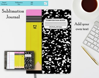 Sublimation Journal, Great Teacher Gift, Make your own Journal, School Journal, Sublimation, Digital Download, PNG