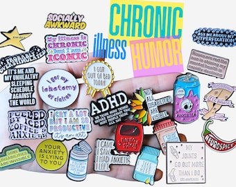 Chronic Illness Enamel Pin: Dark Humor, Neurodiversity, Mental Health, Gift For Friend
