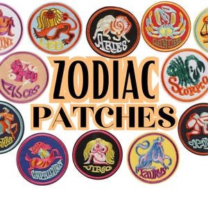 May include: Twelve colorful embroidered iron-on patches featuring the zodiac signs. The patches are circular and have a black outline. The text "ZODIAC PATCHES" is in the center of the image.