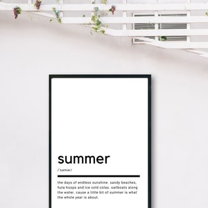 May include: Black and white typography print with the word "summer" defined as "the days of endless sunshine, sandy beaches, hula hoops and ice cold colas. sailboats along the water, cause a little bit of summer is what the whole year is about."