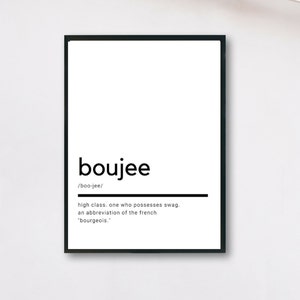 Boujee Definition, druckbare Wandkunst, Boujee Druck, lustige Boujee Zitat, Boujee druckbare, Boujee Liebhaber Geschenk, Boujee Wandkunst, Wand-Dekor
