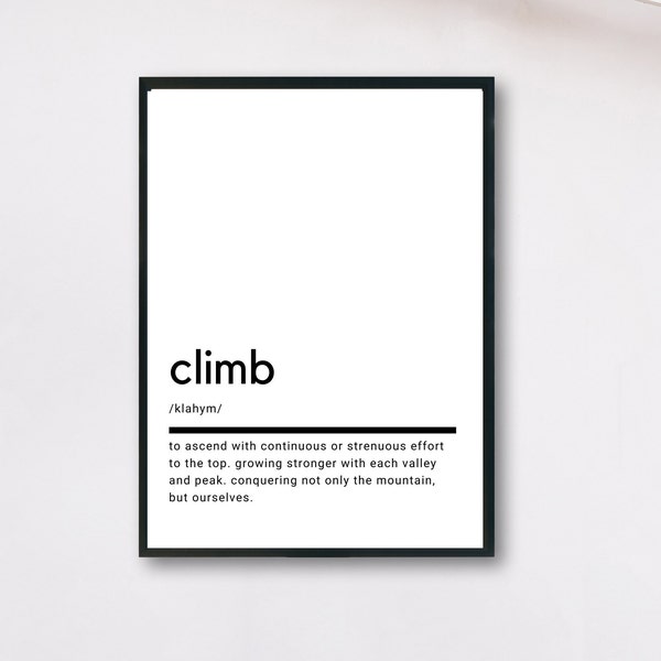 Climb Definition, Printable Wall Art, Climb Poster, Climb Quote, Climb Printable, Climb Gift, Climb Wall Art, Wall Decor