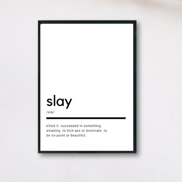 Slay Definition, Printable Wall Art, Slay Print, Slay Printable, Slay Lover Gift, Slay Wall Art, Wall Decor