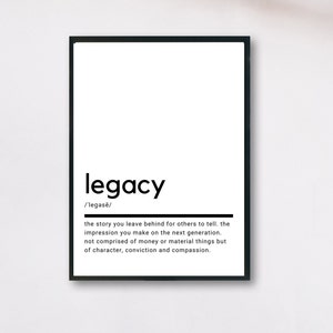 Legacy Definition, Printable Wall Art, Legacy Poster, Legacy Quote, Legacy Printable, Legacy Gift, Legacy Wall Art, Wall Decor