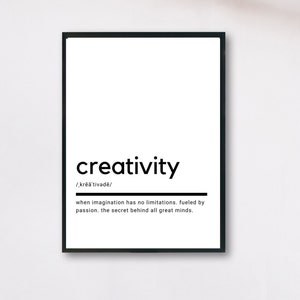 Pode incluir: Impressão tipográfica em preto e branco com a palavra "criatividade" definida como "quando a imaginação não tem limites. alimentada pela paixão. o segredo por trás de todas as grandes mentes."