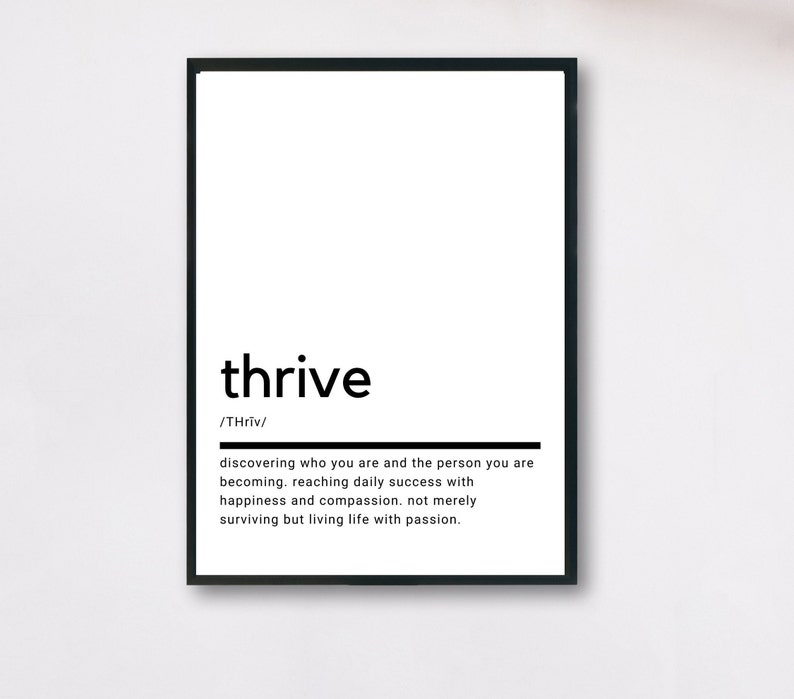Thrive Definition Printable Wall Art Thrive Poster Thrive Etsy