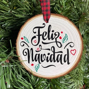 Feliz Navidad Wood Slice Ornament, Holiday Gift, Christmas Present, 3”, Ready to Ship!