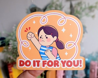 Vinyl Sticker - 'Do it for you!'