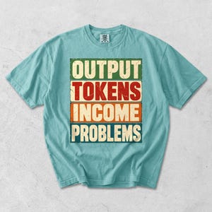 T-shirt met tekst over problemen met inkomsten uit outputtokens, grappig AI-shirt, T-shirt met technische humor, T-shirt met tokenlimiet, cadeau voor ontwikkelaars, T-shirt met AI-grap, Comfort Colors