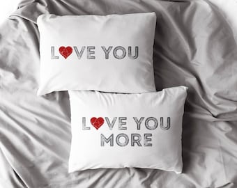 Love You Love You More Pillowcases | Couples Pillow Cases | Couples Gift | His and Hers Pillowcases | Wedding Morning Gift