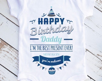 Happy Birthday Daddy Present Gift For Dad Him Shirt Baby Bodysuit Funny