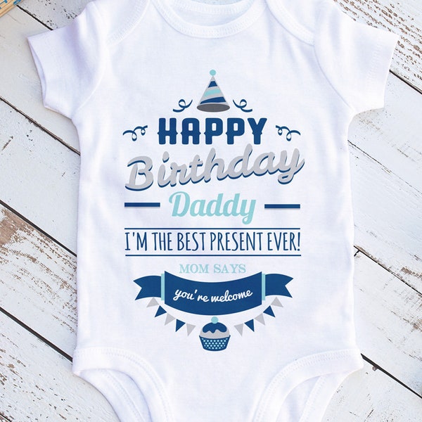 Happy Birthday Daddy | Birthday Present | Gift For Dad | Happy Birthday | Gift for Him | Birthday Shirt | Baby Bodysuit | Funny Dad Gift