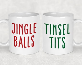Jingle Balls and Tinsel Tits | Funny Christmas Holiday Mugs | Mugs for Couples | Set of 2 | Christmas Mug Set | Funny Holiday Christmas Mugs