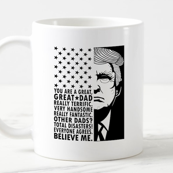 Dad Christmas Gift | Funny Dad Gift | Donald Trump Mug | Best Dad Ever | Funny Fathers Day Gift | Donald Trump Christmas Gift | Mug