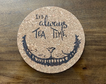 Cheshire Cat "It's Always Tea Time" Cork Trivets with Hand Burned Designs