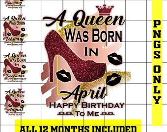 May include: A digital design featuring a red high heel shoe with gold glitter accents. The design includes the text "A Queen Was Born In April" and "Happy Birthday To Me".