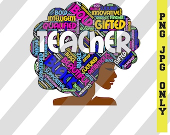 Afro Lady Teacher PNG, Word Cloud Teacher PNG Only, Black Teachers Matter png, Educators BLM Matter png