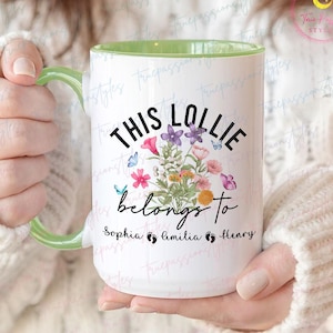 Personalized Lollie Mug, This Lollie Belongs Mug, New Grandma Mug, New Lollie Gifts, Mother&#39;s Day Gift For Lollie, Wildflower Lollie S02972