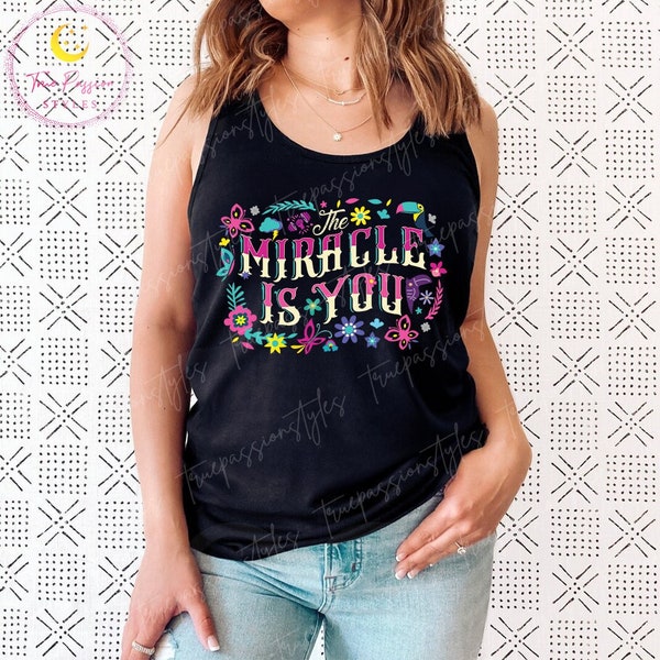 Encanto The Miracle Is You Tank Top, Encanto Mirabel Ladies Tank, Magic Awaits You Encanto Inspired Women Tank E2510