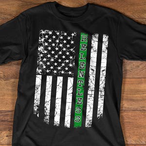 Thin Green Line T-shirt Relentless Distressed American Flag for Border Patrols, Park Rangers, Game Wardens, and Military Members 79001 image 1