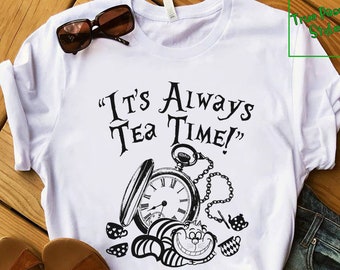 Funny Alice In Wonderland T-shirt, Sweater, Hoodie - It's Always Tea Time With Cheshire Cat, Vintage Clock, Tea Cups Cat - Disney Trip Shirt