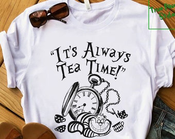 Alice In Wonderland T-shirt, It's Always Tea Time With Cheshire Cat Shirt,  Mad Hatter Tea Party Tee, Sweatshirt, Hoodie - Main Image