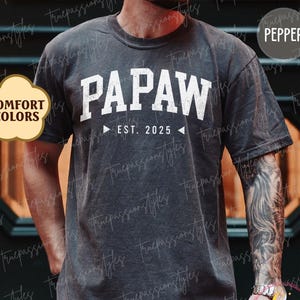 Comfort Colors® Custom Papaw Shirt, New Papaw Tshirt, Promoted To Papaw Gift, Fathers Day Gift For Papaw, Birthday Gift For Papaw S03100